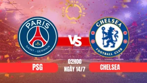 Trận chung kết FIFA Club World Cup 2025 giữa PSG vs Chelsea